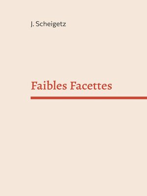 cover image of Faibles Facettes